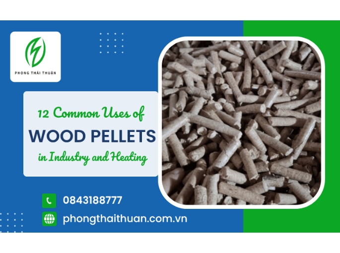 12 Common Uses of Wood Pellets in Industry and Heating